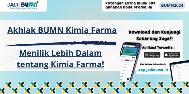 Akhlak BUMN Kimia Farma - Menilik Lebih Dalam tentang Kimia Farma!