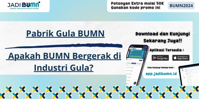 Pabrik Gula BUMN - Apakah BUMN Bergerak di Industri Gula?