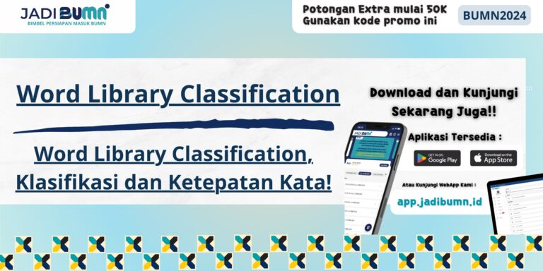 Word Library Classification, Klasifikasi dan Ketepatan Kata!