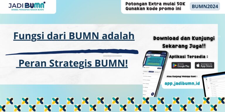 Fungsi dari BUMN adalah - Peran Strategis BUMN!