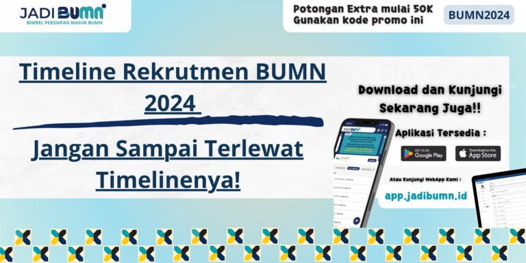 Timeline Rekrutmen BUMN 2024 - Jangan Sampai Terlewat Timelinenya!