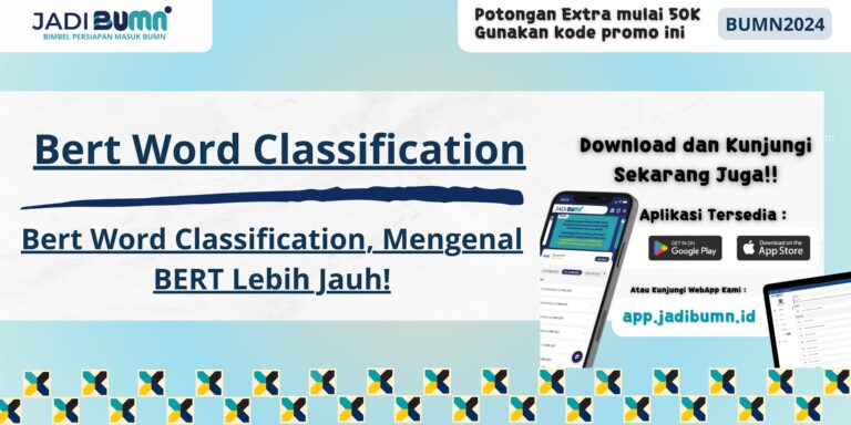 Bert Word Classification, Mengenal BERT Lebih Jauh!