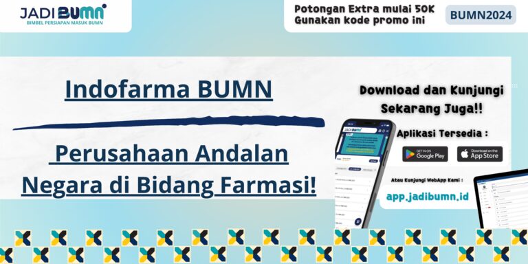 Indofarma BUMN - Perusahaan Andalan Negara di Bidang Farmasi!