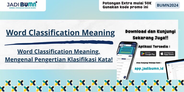 Word Classification Meaning, Mengenal Pengertian Klasifikasi Kata!