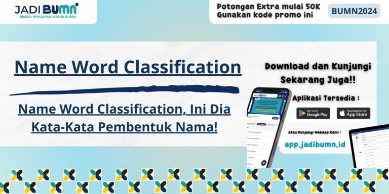 Name Word Classification, Ini Dia Kata-Kata Pembentuk Nama!