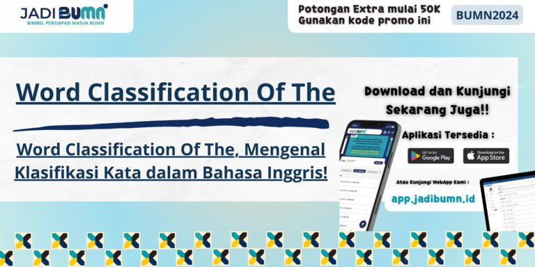 Word Classification Of The, Mengenal Klasifikasi Kata dalam Bahasa Inggris!