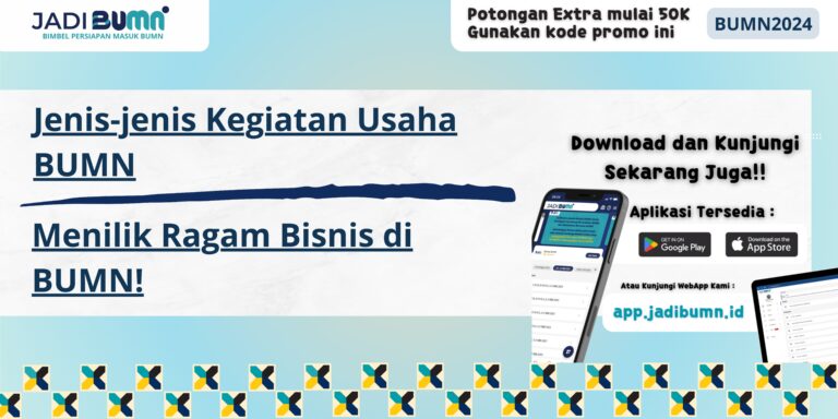 Jenis-jenis Kegiatan Usaha BUMN - Menilik Ragam Bisnis di BUMN!