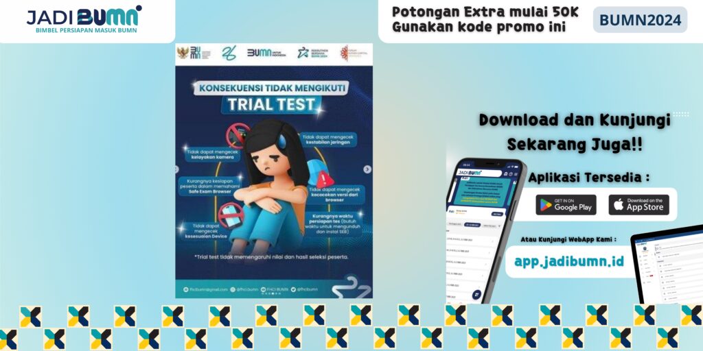 Lupa Ikut Trial Test BUMN - Terjawab! Mitos dan Fakta Ketika Lupa Ikut Trial Test BUMN!