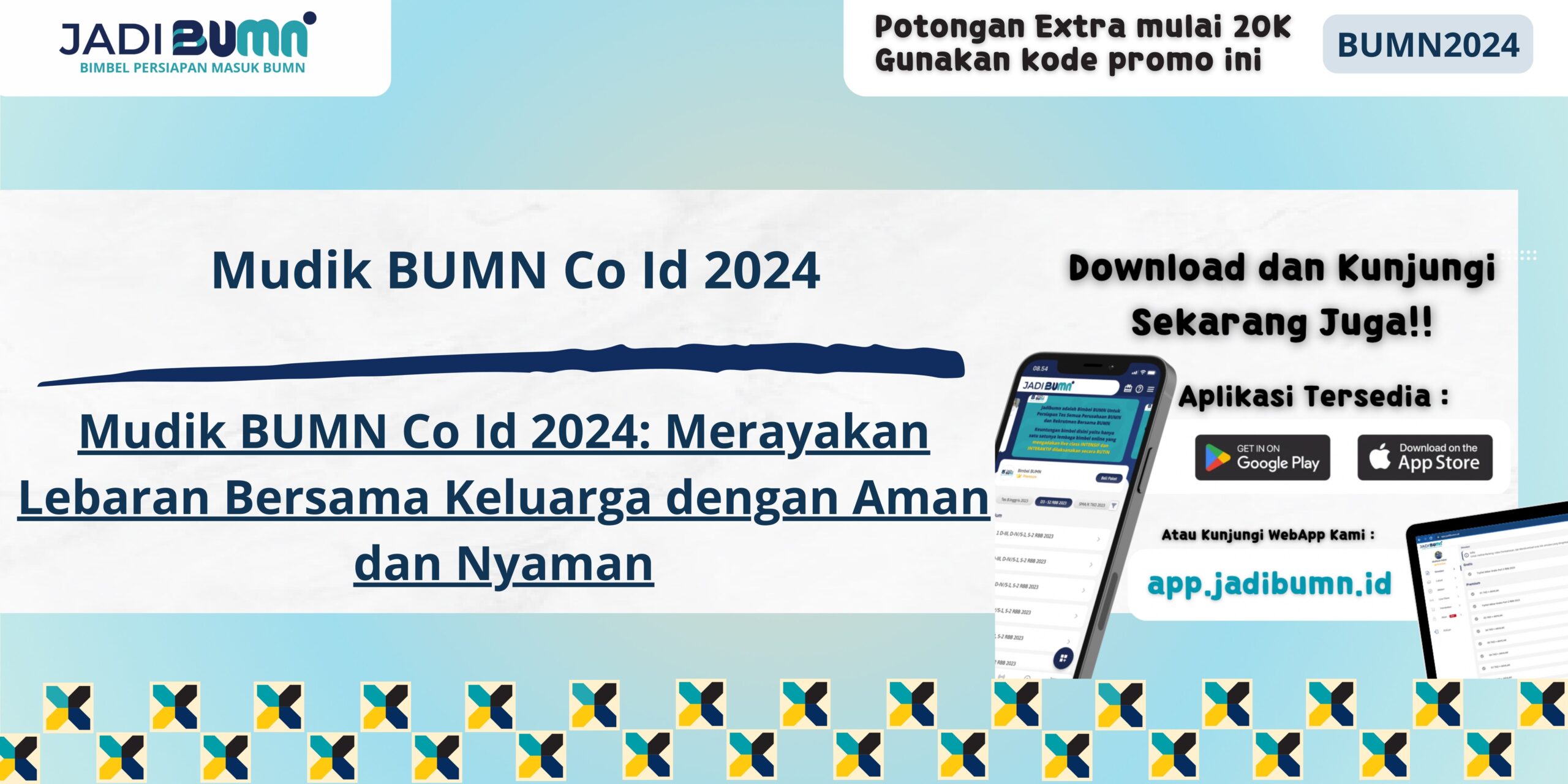 Mudik BUMN Co Id 2024 - Mudik BUMN Co Id 2024: Merayakan Lebaran Bersama Keluarga dengan Aman dan Nyaman