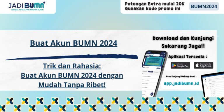 Buat Akun BUMN 2024 - Trik dan Rahasia: Buat Akun BUMN 2024 dengan Mudah Tanpa Ribet!