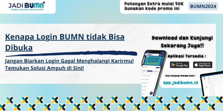 Kenapa Login BUMN tidak Bisa Dibuka