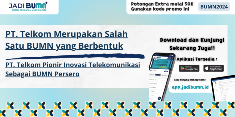 PT. Telkom Merupakan Salah Satu BUMN yang Berbentuk