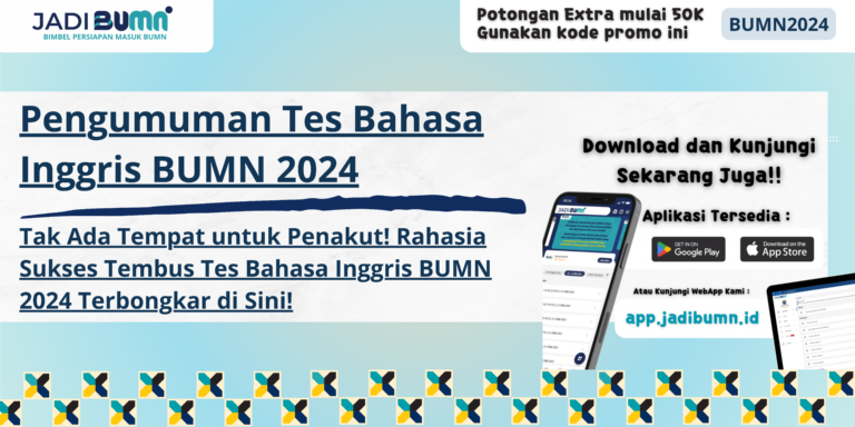 Pengumuman Tes Bahasa Inggris BUMN 2024