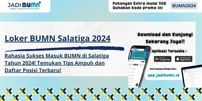 Loker BUMN Salatiga 2024