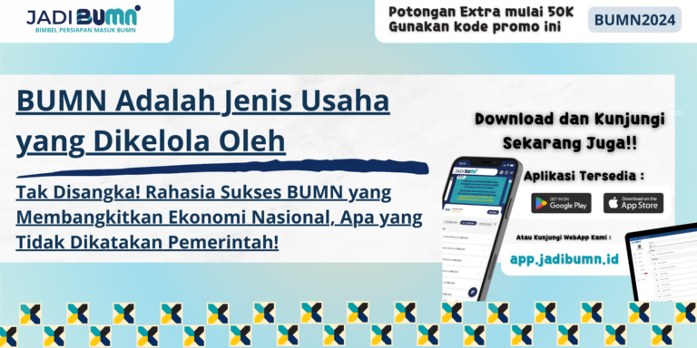 BUMN Adalah Jenis Usaha yang Dikelola Oleh