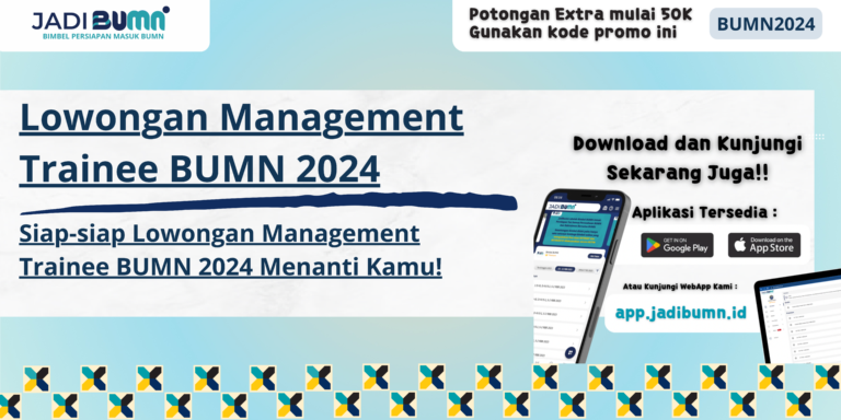 Lowongan Management Trainee BUMN 2024