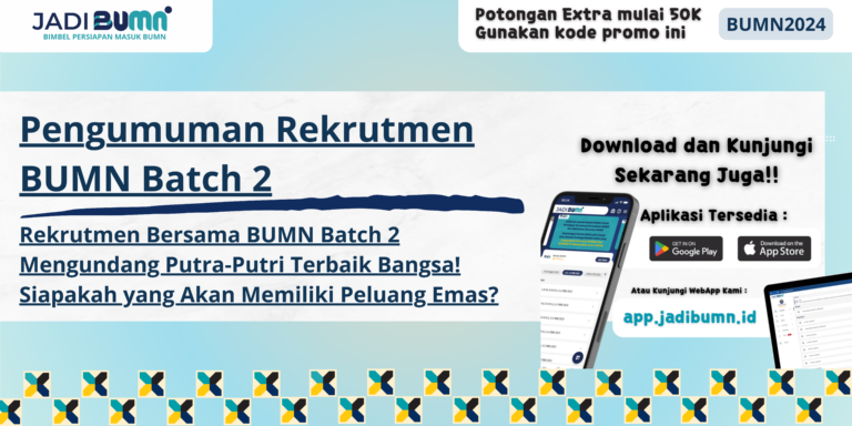 Pengumuman Rekrutmen BUMN Batch 2