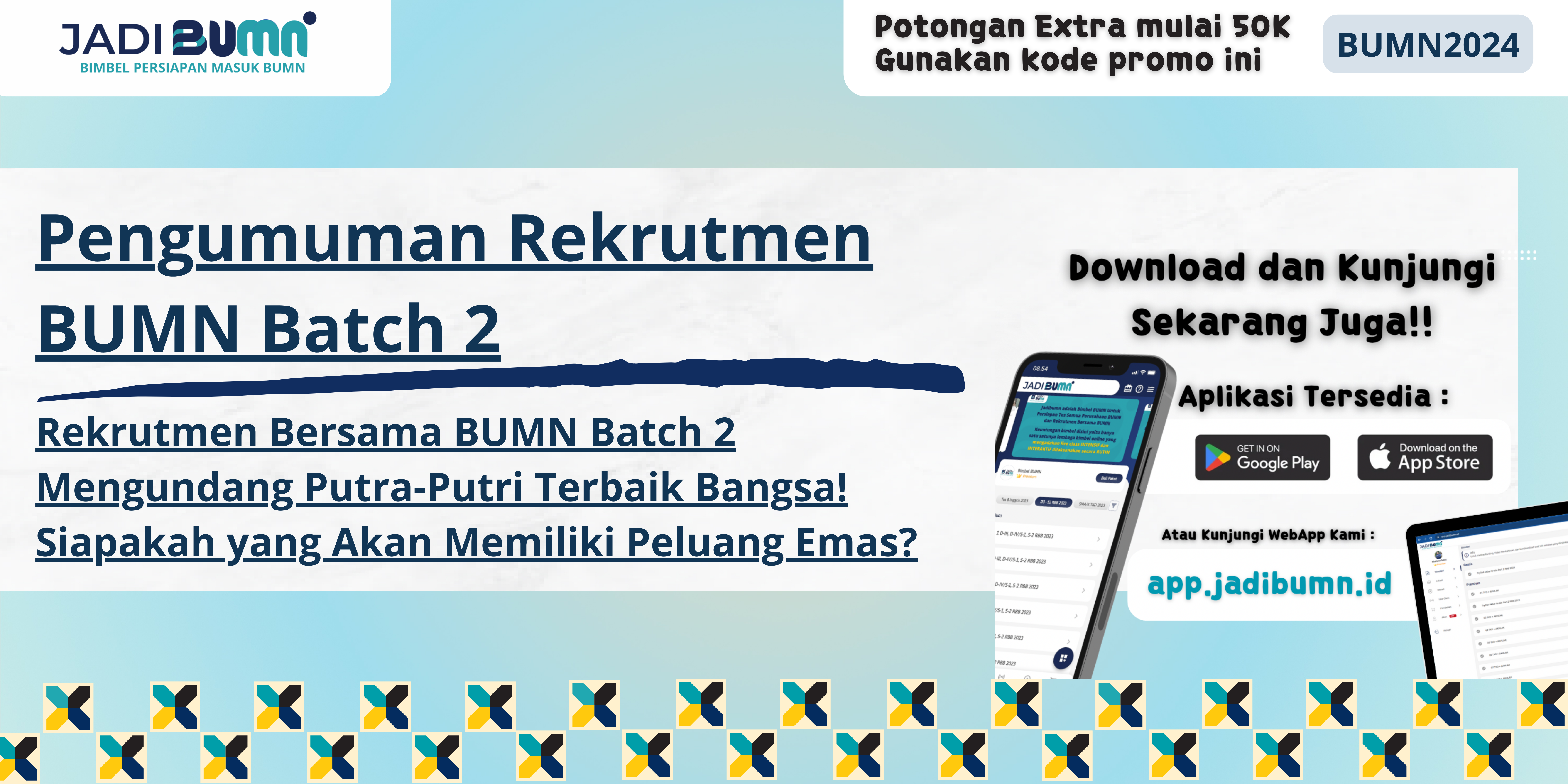 Pengumuman Rekrutmen BUMN Batch 2