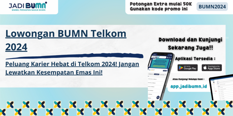 Lowongan BUMN Telkom 2024