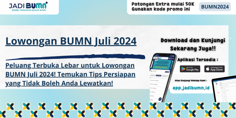 Lowongan BUMN Juli 2024