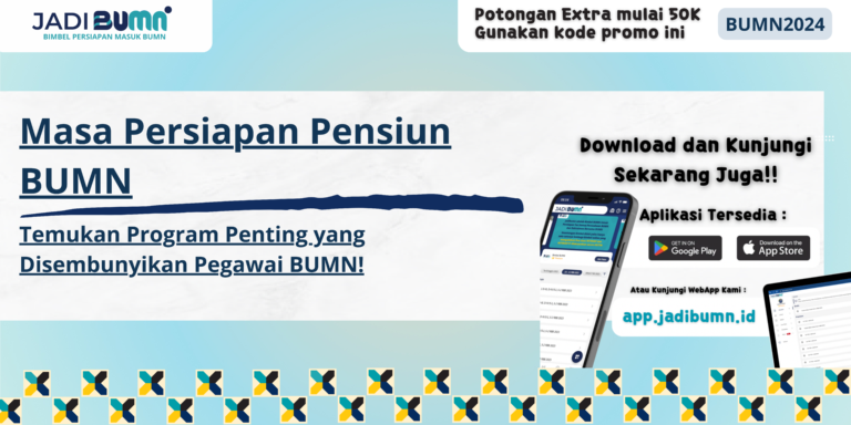 Masa Persiapan Pensiun BUMN - Temukan Program Penting yang Disembunyikan Pegawai BUMN!