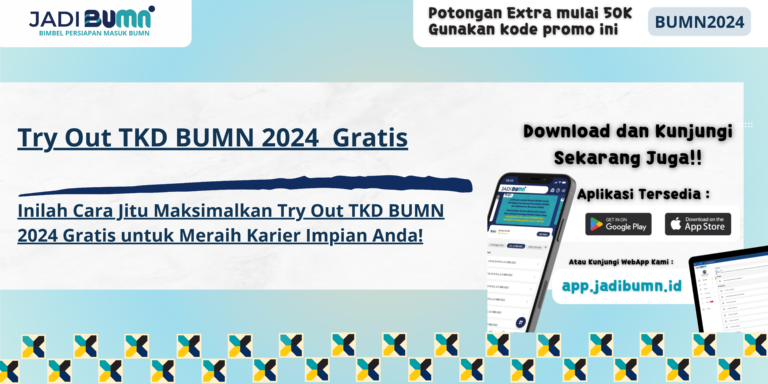 Try Out TKD BUMN 2024 Gratis