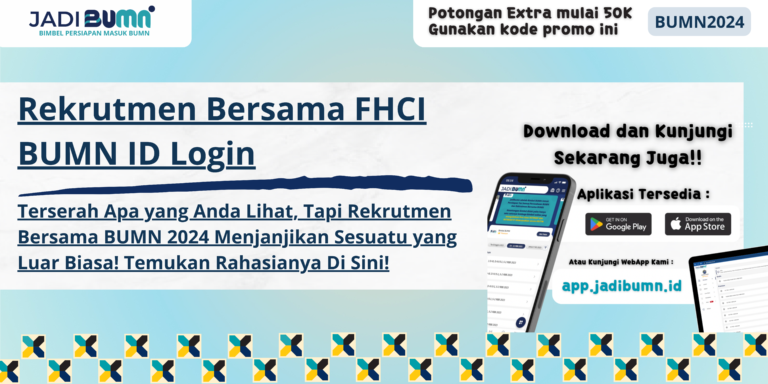 Rekrutmen Bersama FHCI BUMN ID Login