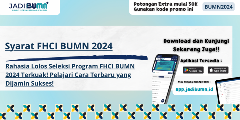 Syarat FHCI BUMN 2024