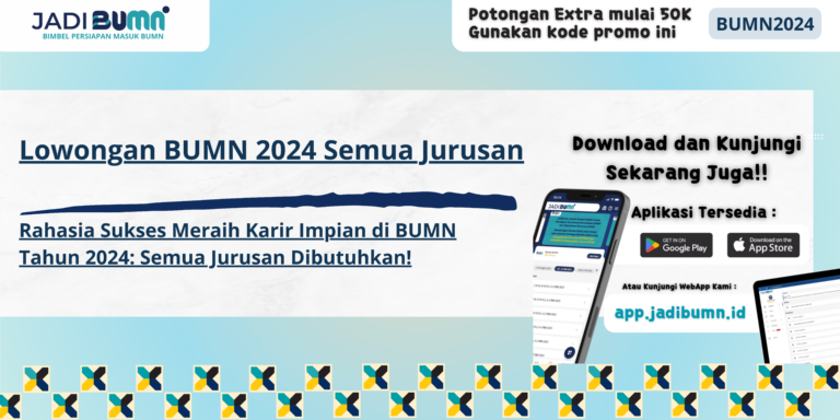 Lowongan BUMN 2024 Semua Jurusan