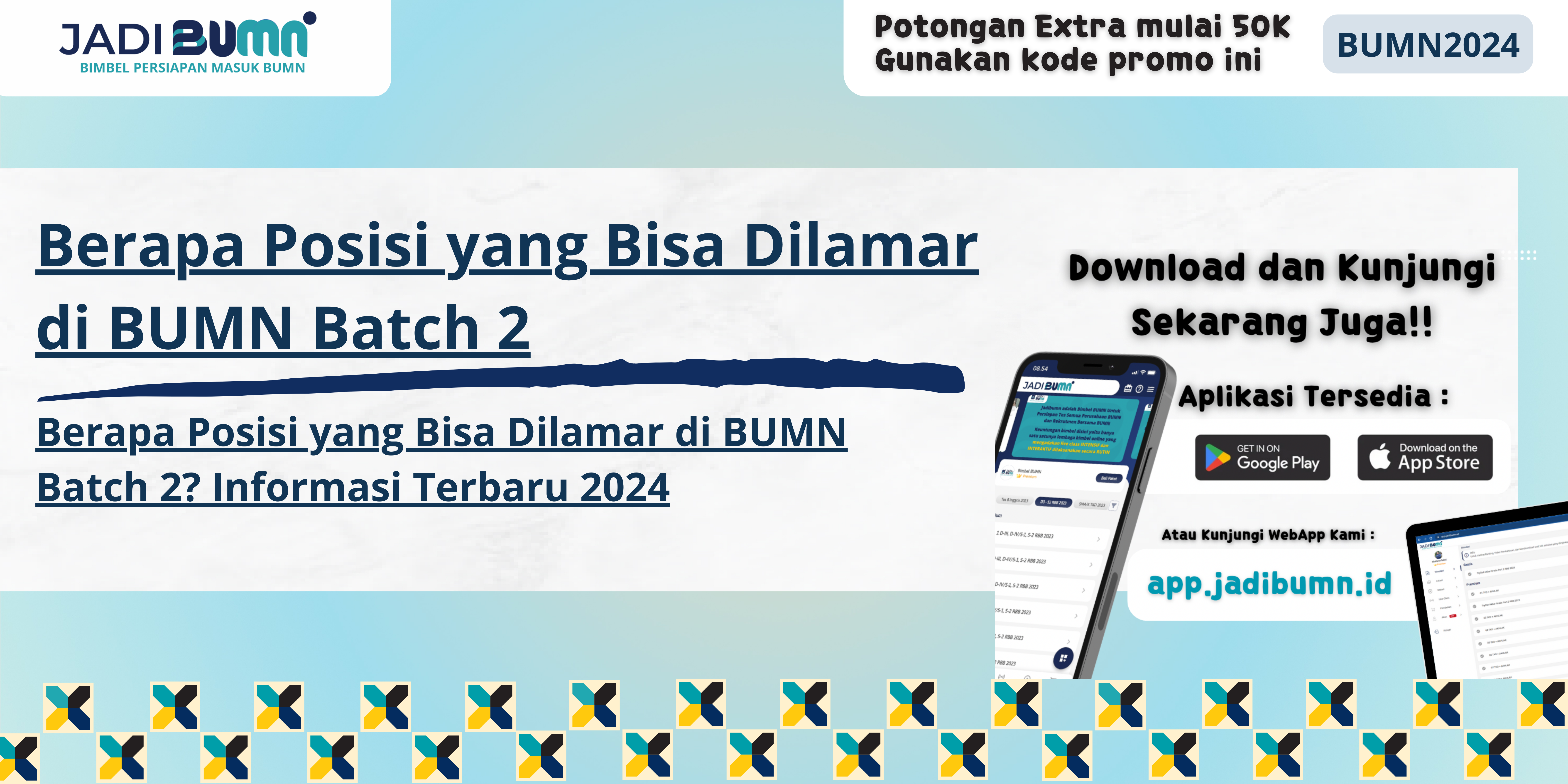 Berapa Posisi yang Bisa Dilamar di BUMN Batch 2