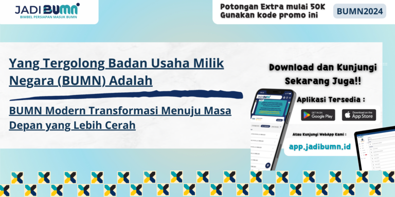 Yang Tergolong Badan Usaha Milik Negara (BUMN) Adalah