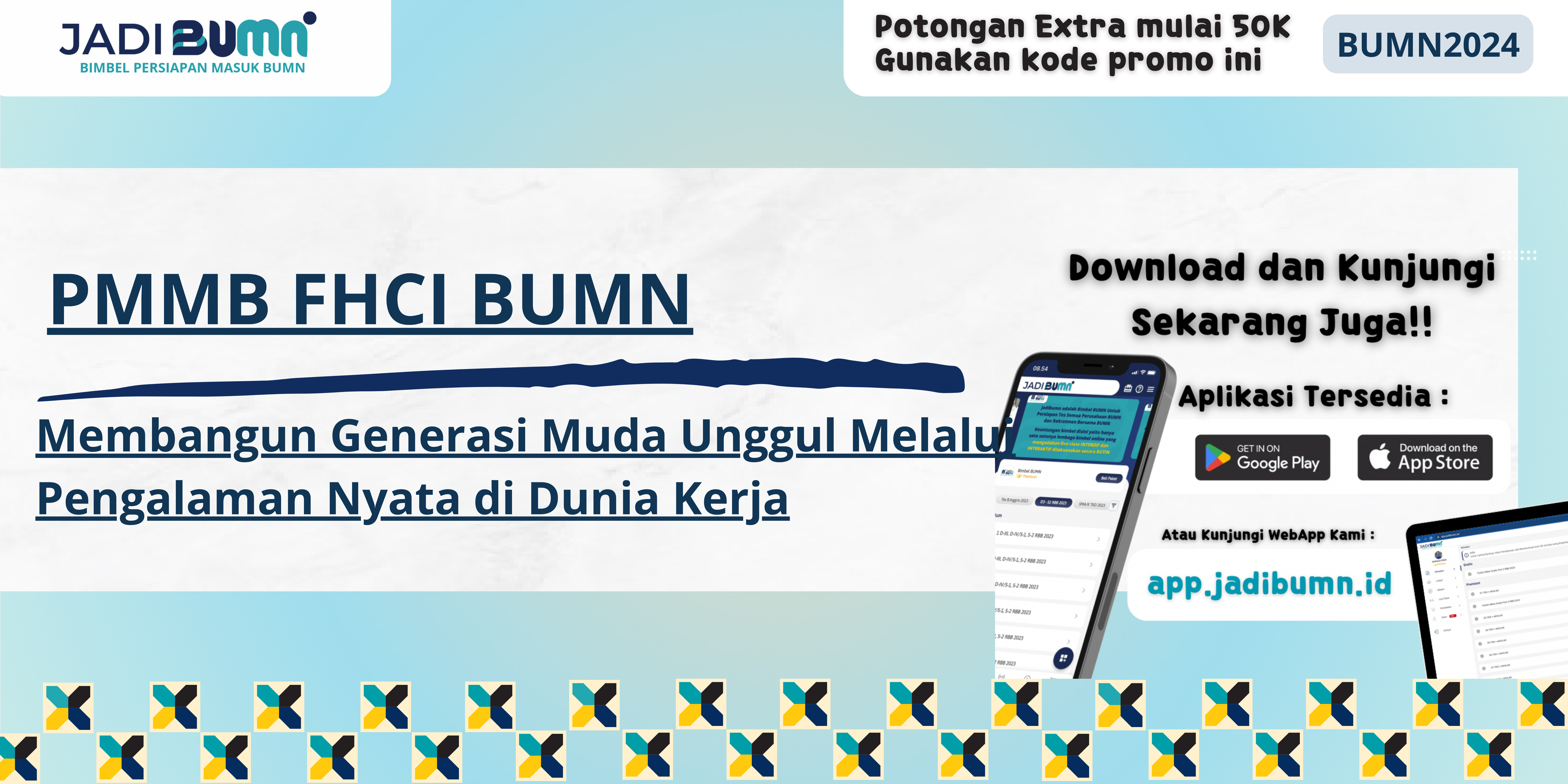 PMMB FHCI BUMN - Membangun Generasi Muda Unggul Melalui Pengalaman Nyata di Dunia Kerja