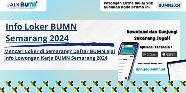 Info Loker BUMN Semarang 2024