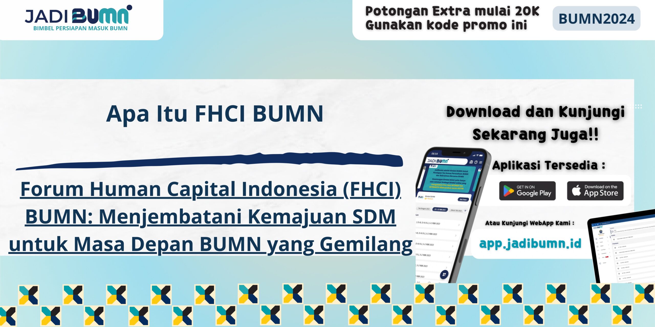 Apa Itu FHCI BUMN - Forum Human Capital Indonesia (FHCI) BUMN: Menjembatani Kemajuan SDM untuk Masa Depan BUMN yang Gemilan