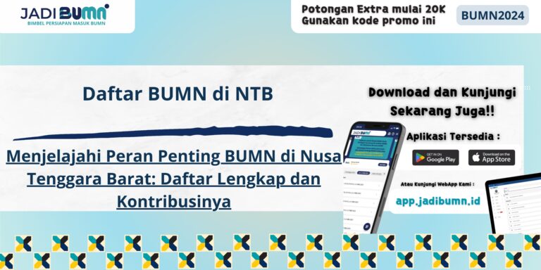 Daftar BUMN di NTB - Menjelajahi Peran Penting BUMN di Nusa Tenggara Barat: Daftar Lengkap dan Kontribusinya