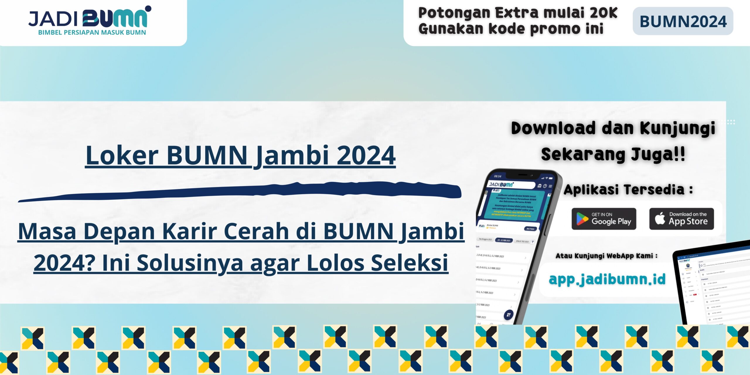 Loker BUMN Jambi 2024 - Masa Depan Karir Cerah di BUMN Jambi 2024? Ini Solusinya agar Lolos Seleksi