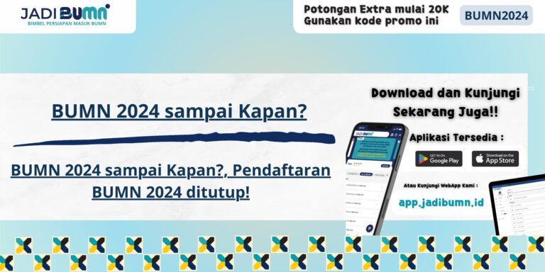 BUMN 2024 sampai Kapan?