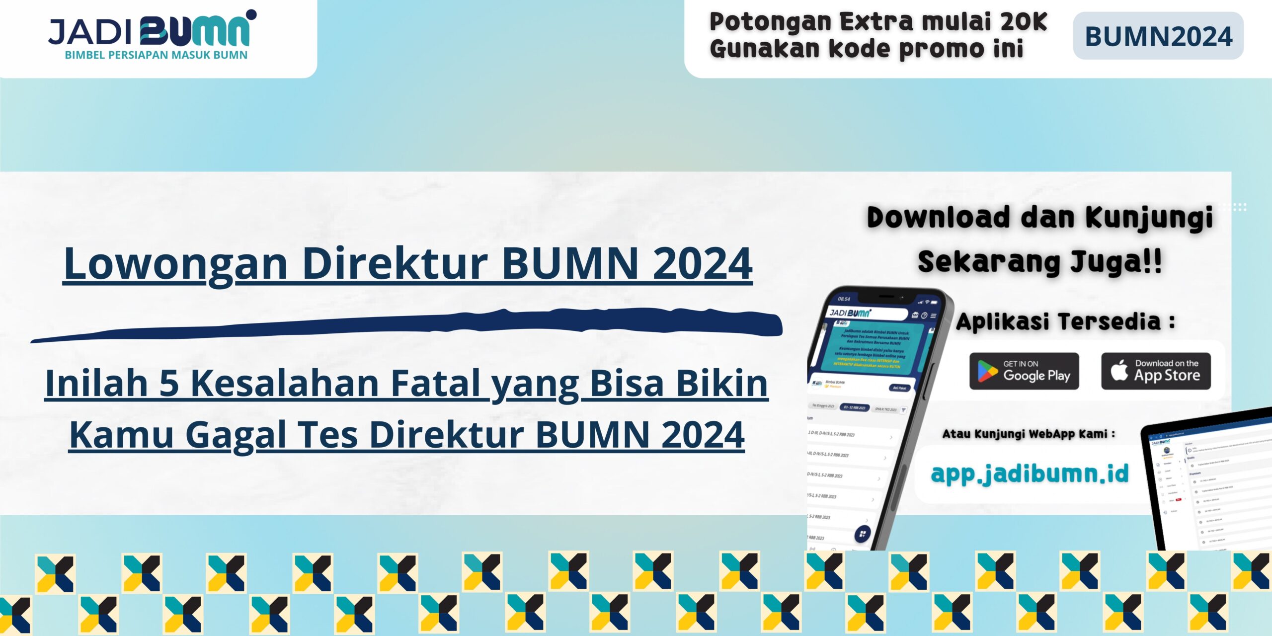 Lowongan Direktur BUMN 2024 - Inilah 5 Kesalahan Fatal yang Bisa Bikin Kamu Gagal Tes Direktur BUMN 2024