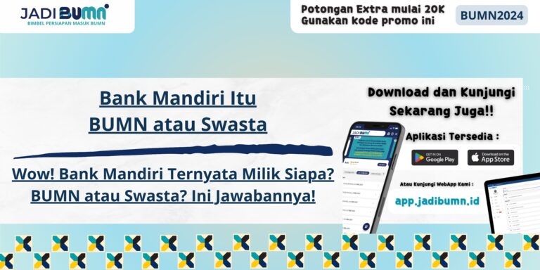 Bank Mandiri Itu BUMN atau Swasta - Wow! Bank Mandiri Ternyata Milik Siapa? BUMN atau Swasta? Ini Jawabannya!