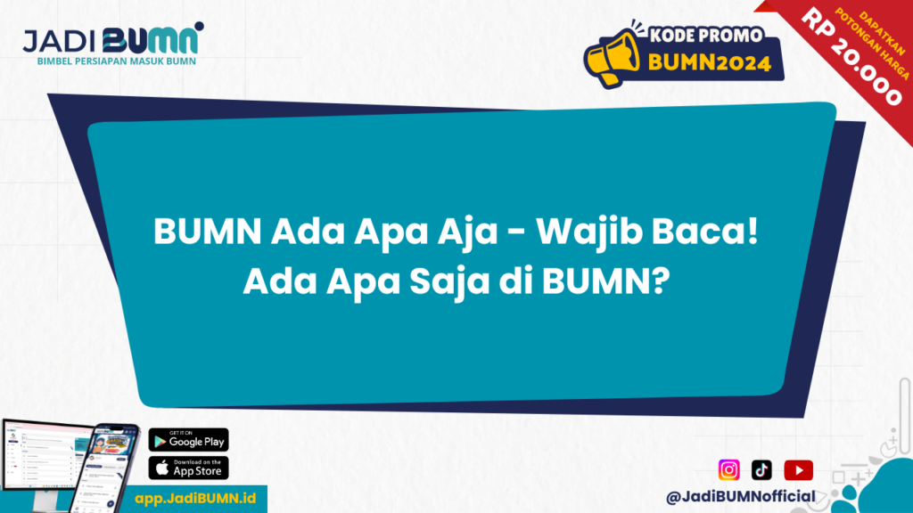 BUMN Ada Apa Aja - Wajib Baca! Ada Apa Saja di BUMN?