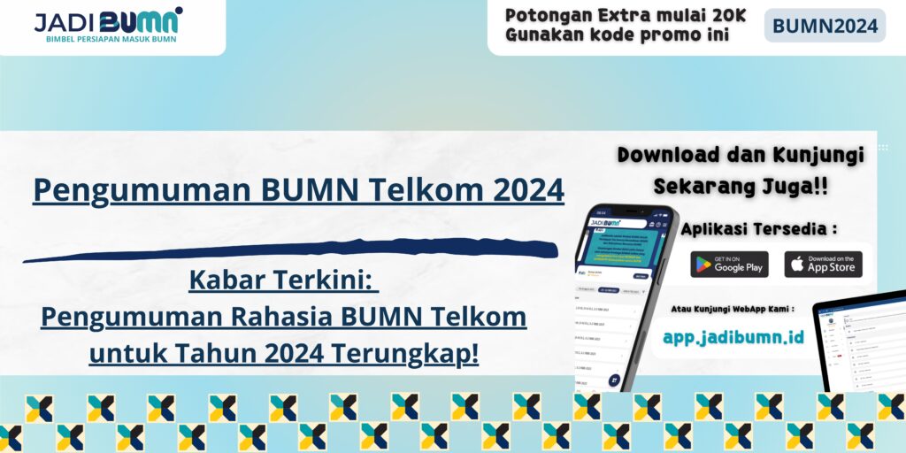 Pengumuman BUMN Telkom 2024 - Kabar Terkini: Pengumuman Rahasia BUMN Telkom untuk Tahun 2024 Terungkap!