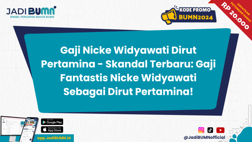 Gaji Nicke Widyawati Dirut Pertamina - Skandal Terbaru: Gaji Fantastis Nicke Widyawati Sebagai Dirut Pertamina!