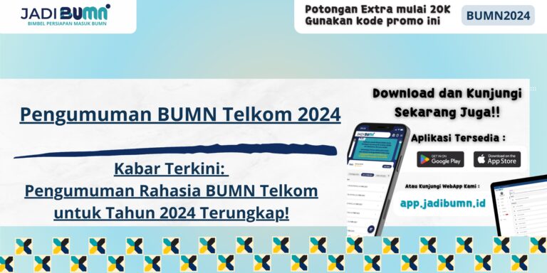 Pengumuman BUMN Telkom 2024 - Kabar Terkini: Pengumuman Rahasia BUMN Telkom untuk Tahun 2024 Terungkap!