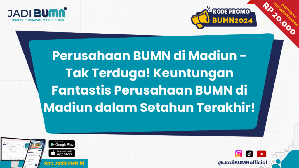 Perusahaan BUMN di Madiun - Tak Terduga! Keuntungan Fantastis Perusahaan BUMN di Madiun dalam Setahun Terakhir!