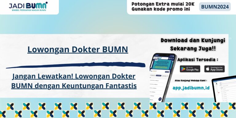 Lowongan Dokter BUMN - Jangan Lewatkan! Lowongan Dokter BUMN dengan Keuntungan Fantastis