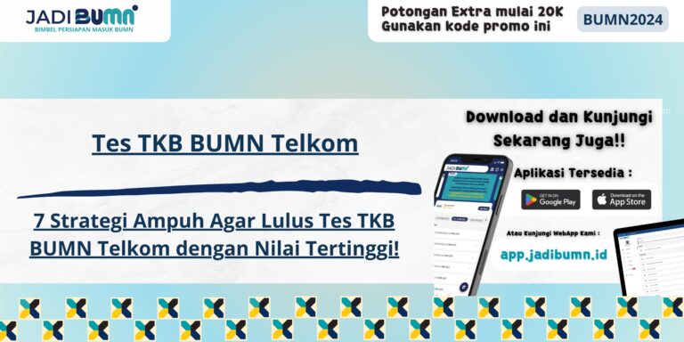 Tes TKB BUMN Telkom - 7 Strategi Ampuh Agar Lulus Tes TKB BUMN Telkom dengan Nilai Tertinggi!