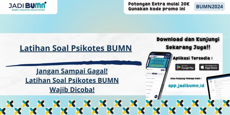 Latihan Soal Psikotes BUMN - Jangan Sampai Gagal! Latihan Soal Psikotes BUMN Wajib Dicoba!