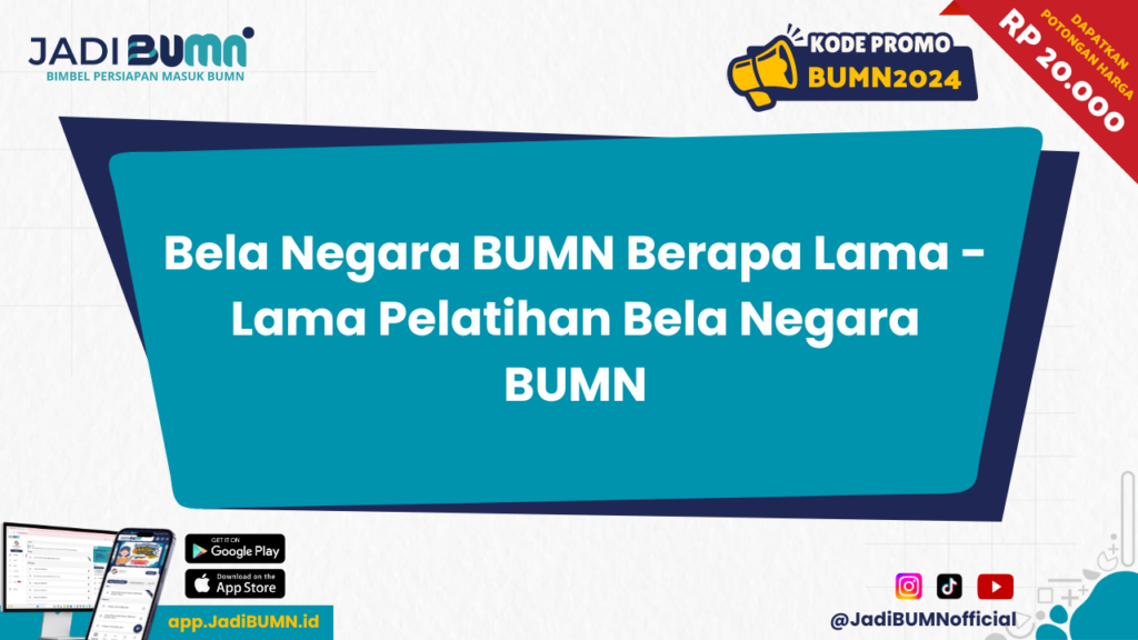 Bela Negara BUMN Berapa Lama - Lama Pelatihan Bela Negara BUMN