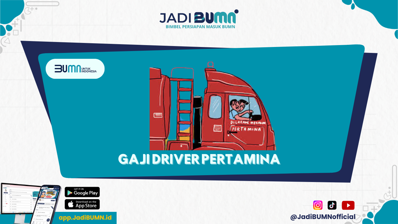 Gaji Driver Pertamina - Gaji Driver Pertamina: Angka Fantastis atau Cuma Mitos?