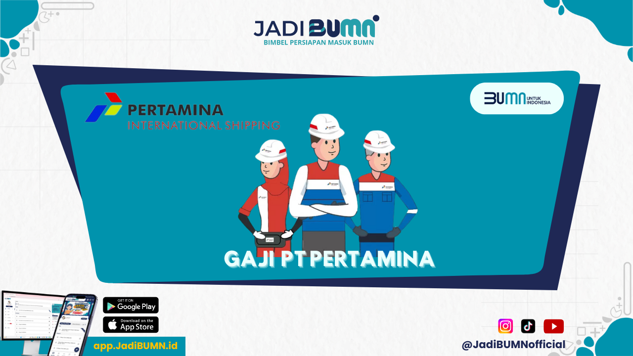 PT Pertamina International Shipping Gaji - Ini Dia Angka Gaji Pegawai PT Pertamina International Shipping!